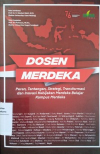 Dosen Merdeka : Peran tantangan, strategi, transformasi dan inovasi kebijakan merdeka belajar kampus merdeka