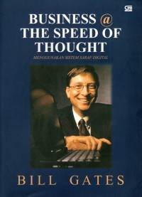 Business @ The Speed of Thought: Menggunakan sistem saraf digital