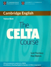 The Celta Course: Trainee book Cambridge English