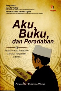 Aku, Buku, dan Peradaban: Transformasi pesantren melalui penguatan literasi
