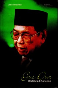 Gus Dur Bertahta di Sanubari