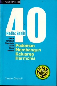 41 Hadits Sahih: Pedoman membangun keluarga harmonis