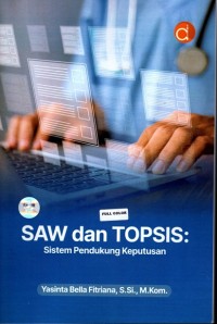SAW dan TOPSIS: Sistem pendukung keputusan