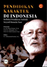 Pendidikan Karakter di Indonesia: Refleksi pemikiran sufistik Seyyed Hossein Nasr