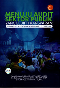 Menuju Audit Sektor Publik yang Lebih Transparan: Peran sistem pengawasan berbasis elektronik
