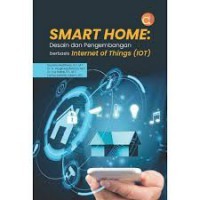 Smart Home: Desain dan Pengembangan Berbasis Internet of Things