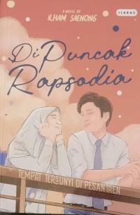 Di Puncak Rapsodia: Tempat tersunyi di pesantren