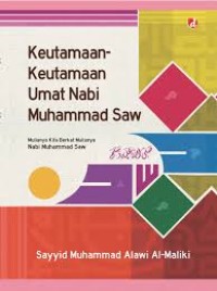 Keutamaan-keutamaan Umat Nabi Muhammad SAW