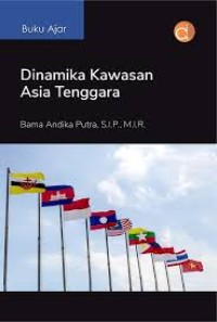 Buku Ajar Dinamika Kawasan Asia Tenggara