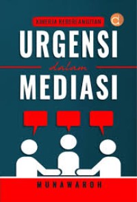 Kinerja Keberlanjutan Urgensi dalam Mediasi