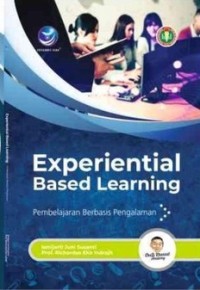 Experiential Based Learning: Pembelajaran berbasis pengalaman