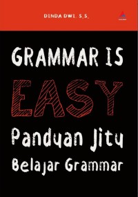 Grammar is Easy: Panduan jitu belajar grammar