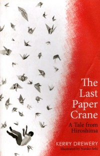 The Last Paper Crane: A tale from Hiroshima