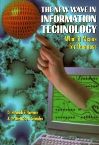 The New Wave in Information Technology: What it means for business