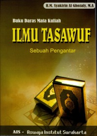Buku Daras Mata Kuliah: Ilmu tasawuf sebuah pengantar