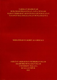 Tarekat Shadiliyah Di Bandar Pekalongan, Jawa Tengah: Kajian terhadap aktiviti dan penghayatan tasawuf dalam kalangan pengamalnya