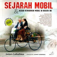 Sejarah Mobil & Kisah Kehadiran Mobil Di Negeri Ini