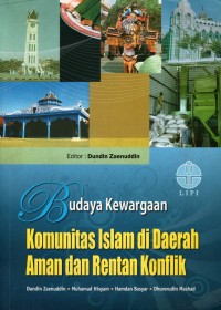 Budaya Kewargaan: Komunitas Islam di daerah aman dan rentan konflik