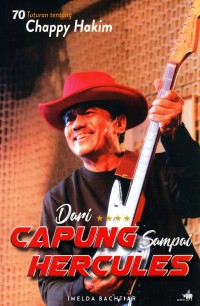 Dari Capung sampai Hercules: 70 tuturan tentang Chappy Hakim