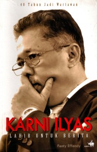 40 Tahun Jadi Wartawan, Karni Ilyas: Lahir untuk berita