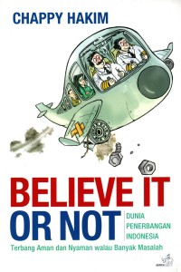 Believe It Or Not: Dunia penerbangan Indonesia