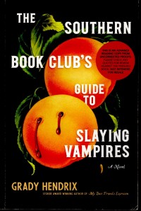 The Southern Book Club's Guide to Slaying Vampires