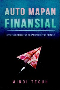 Auto Mapan Finansial 2: Strategi mengatur keuangan dan investasi