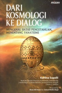 Dari Kosmologi ke Dialog: Mengenal batas pengetahuan, menentang fanatisme