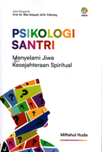 Psikologi Santri: Menyelami jiwa dan kesejahteraan spiritual
