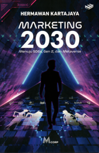 Marketing 2030: Menuju SDGs, gen z, dan metaverse