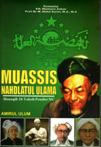 Muassis Nahdlatul Ulama: Manaqib 26 tokoh pendiri NU
