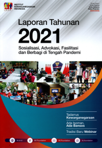 Laporan Tahunan 2021: Sosialisasi, advokasi, fasilitasi dan berbagi di tengah pandemi