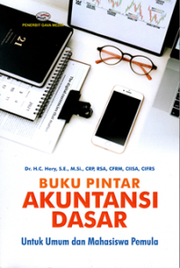 Buku Pintar Akuntansi Dasar: Untuk umum dan mahasiswa pemula