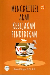 Mengkritisi Arah Kebijakan Pendidikan