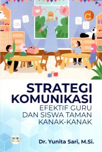 Strategi Komunikasi Efektif Guru dan Siswa Taman Kanak-kanak