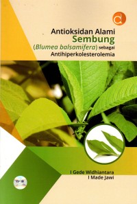 Antioksidan Alami Sembung (Blumea Balsamifera) Sebagai Antihipikolesterolemina