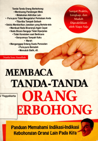 Membaca Tanda-Tanda Orang Berbohong: Panduan memahami indikasi-indikasi kebohongan orang lain pada kita