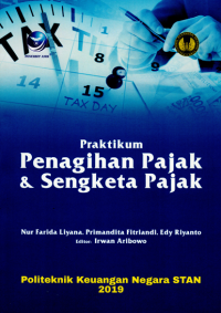 Praktikum Penagihan Pajak & Sengketa Pajak