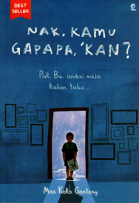 Nak, kamu gapapa, kan?