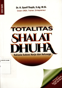 Totalitas Shalat Dhuha: Rahasia sukses kerja dan keluarga