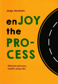 Enjoy the Proces
