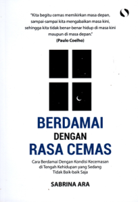 Berdamai dengan Rasa Cemas