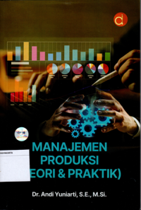 Manajemen Produksi (Teori & Praktik)