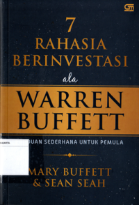 7 Rahasia Berinvestasi ala Warren Buffett: Panduan sederhana untuk pemula