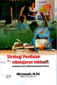 Strategi Penilaian Pembelajaran Inklusif: Adaptasi untuk peserta didik berkebutuhan khusus