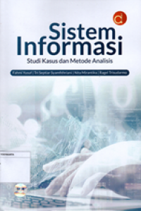 Sistem Informasi: Studi kasus dan metode analisis