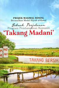 Image of Projek Makmal Sosial Berasaskan Model Hijrah al-Rasul: Sebuah perjalanan program pembangunan komuniti takang madani