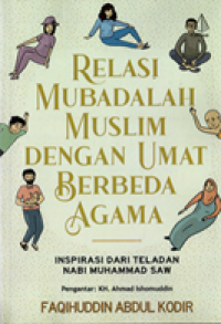 Image of Relasi Mubadalah Muslim dengan Umat Berbeda Agama: Inspirasi dari teladan Nabi Muhammad SAW.