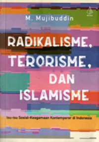Image of Radikalisme, Terorisme, dan Islamisme