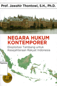 Image of Negara Hukum Kontemporer: Eksploitasi tambang untuk kesejahteraan rakyat Indonesia